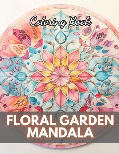 Floral Garden Mandala Coloring Book