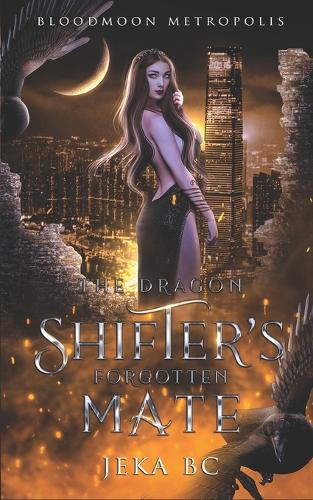 The Dragon Shifter's Forgotten Mate