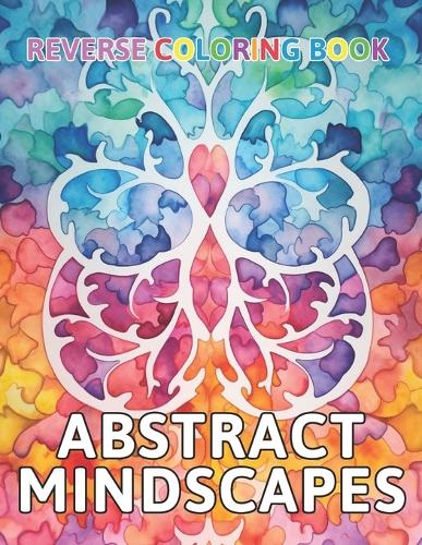 Abstract Mindscapes Reverse Coloring Book