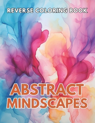 Abstract Mindscapes Reverse Coloring Book