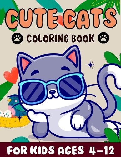 cute cats coloring book for kids Ages 4-12