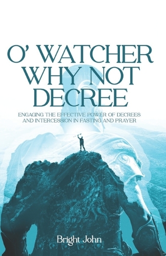 O' Watcher Why Not Decree