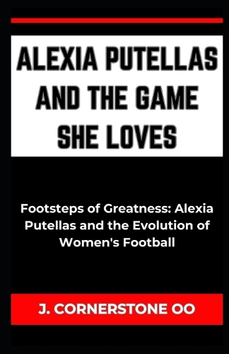 Alexia Putellas and the Game She Loves