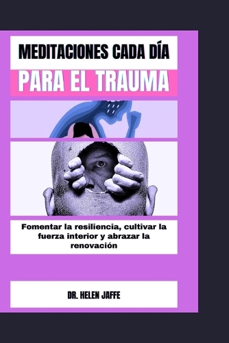 Meditaciones Cada Día Para El Trauma