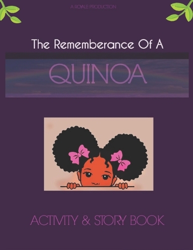The Rememberance Of A Quinoa