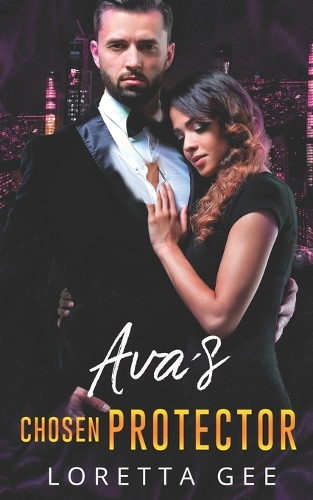 Ava's Chosen Protector