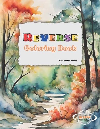 Reverse Coloring Book Edition 2024