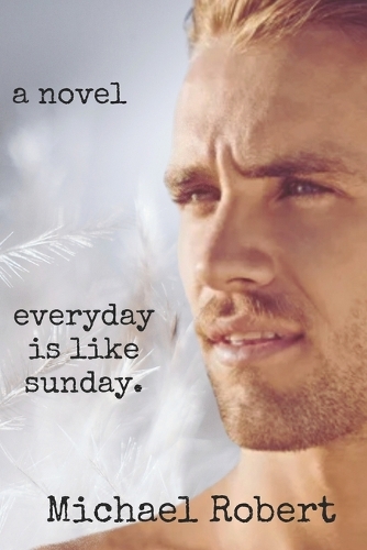 Everyday is Like Sunday