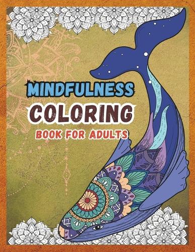 Mindfulness Coloring Book for Adults
