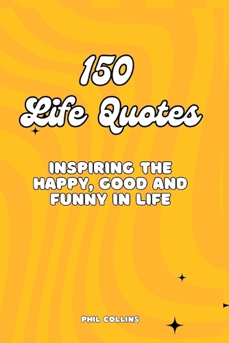 150 Life Quotes