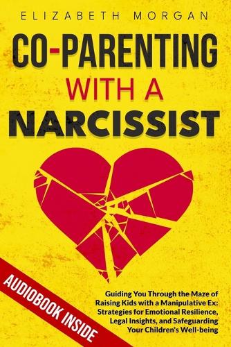 Co-Parenting with a Narcissist