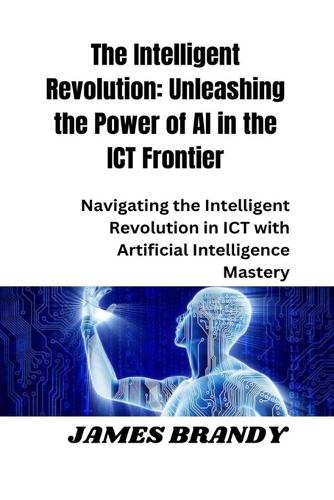 The Intelligent Revolution