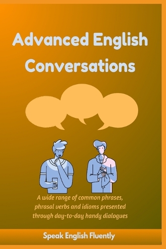 Advanced English Conversations (Speak English Fluently)