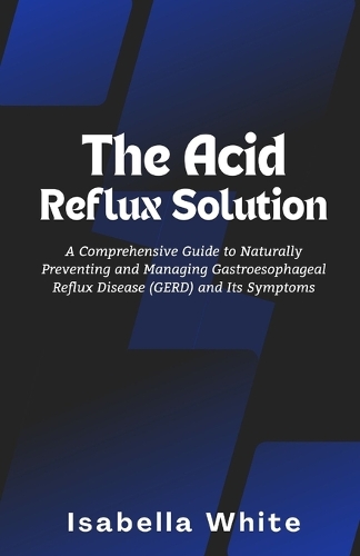 The Acid Reflux Solution