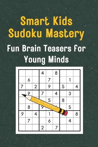 Smart Kids Sudoku Mastery