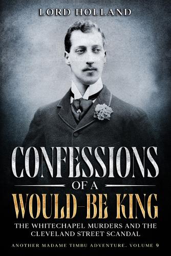 Confessions of a Would-Be King