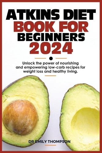 Atkins Diet Book for Beginners 2024