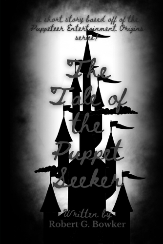 The Tale of the Puppet Seeker