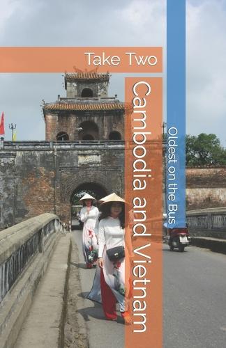 Cambodia and Vietnam