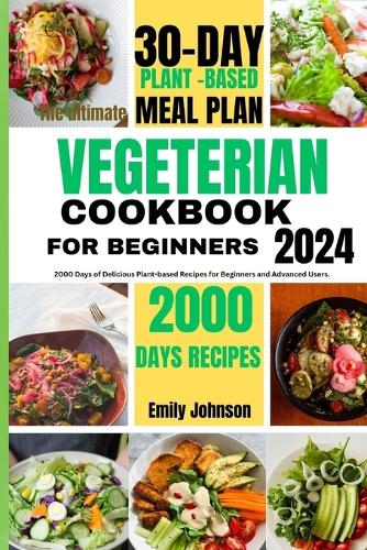 The ultimate vegetarian Cookbook for beginners.