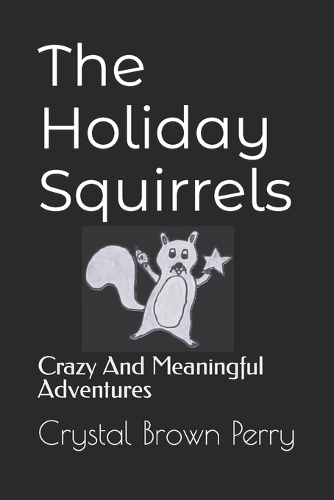 The Holiday Squirrels