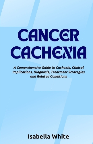 Cancer Cachexia