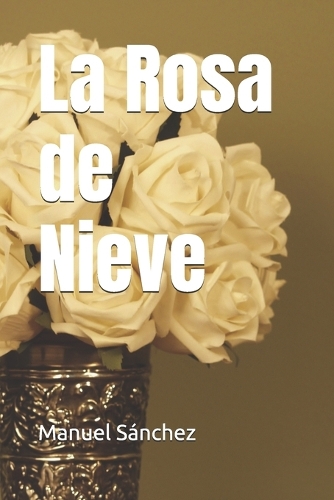 La Rosa de Nieve