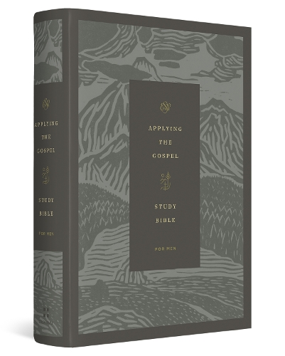 ESV Applying the Gospel Study Bible for Men