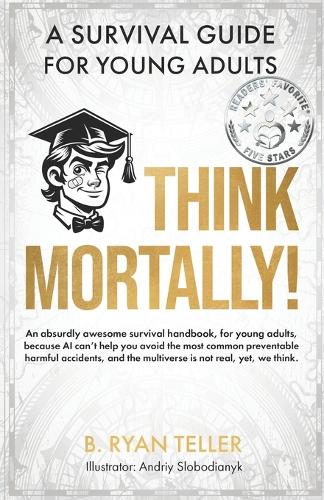 Think Mortally!