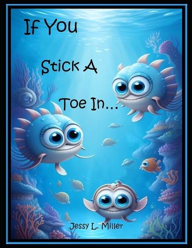If You Stick A Toe In...