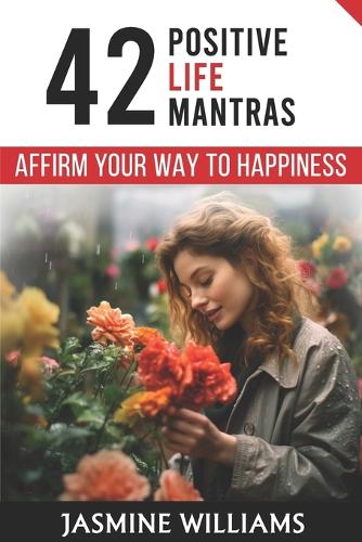 Affirm Your Way to Happiness
