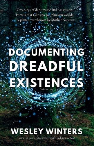 Documenting Dreadful Existences
