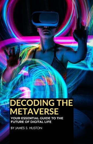 Decoding The Metaverse