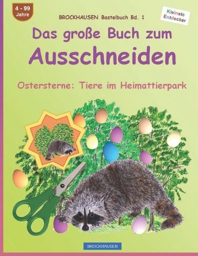 Das große Buch zum Ausschneiden Ostersterne. Tiere im Heimattierpark