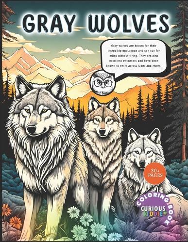 The Amazing Gray Wolf, kids 4-16, wolves coloring book