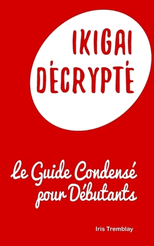 Ikigai Décrypté