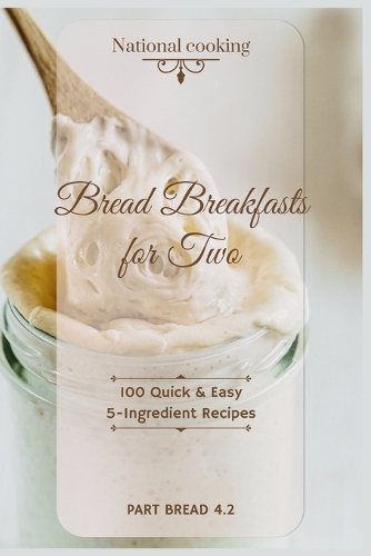 Bread Breakfasts for Two