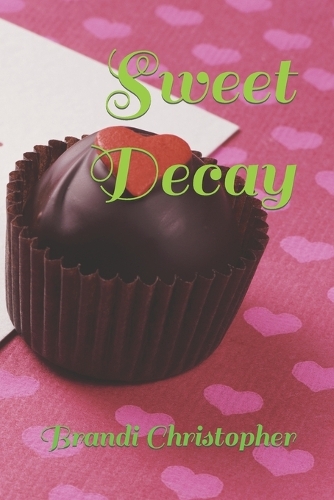 Sweet Decay