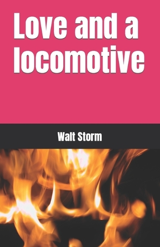 Love and a locomotive