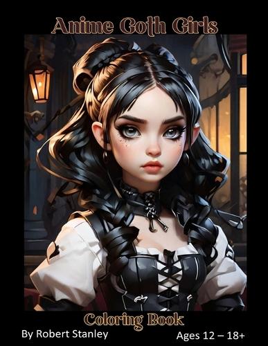 Anime Goth Girls Coloring Book