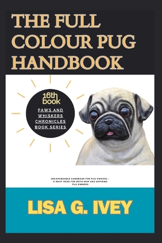 The Full Colour Pug Handbook
