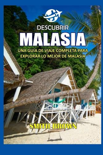 Descubrir Malasia