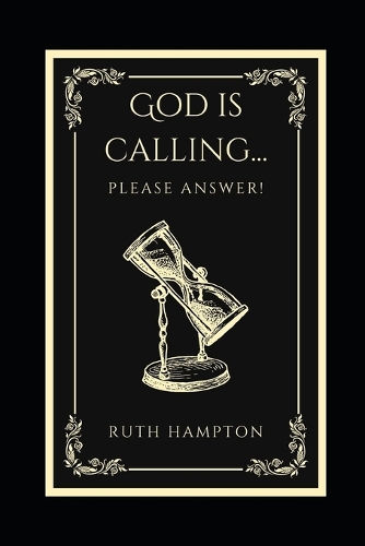 God is Calling...Please Answer