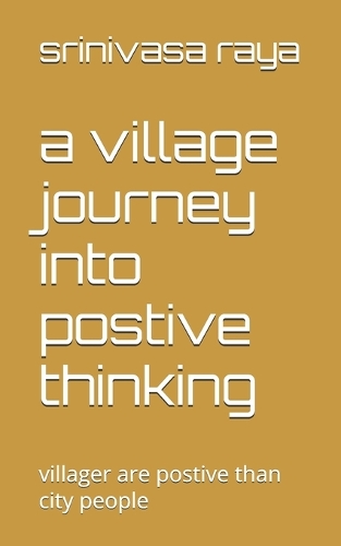 A village journey into postive thinking