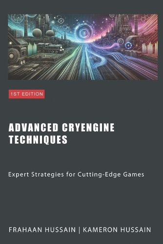 Advanced CryEngine Techniques