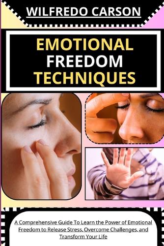 Emotional Freedom Techniques
