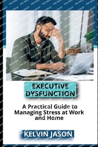 Executive Dysfunction