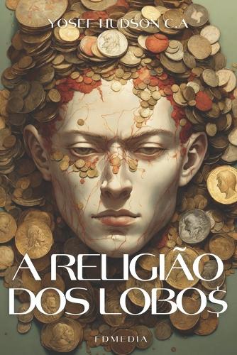 A Religião DOS Lobos