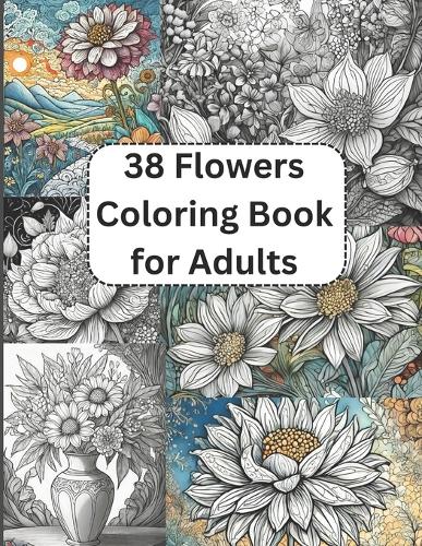 38 Flowers Coloring Book for Adults "Blossom Serenity