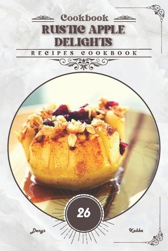 Rustic Apple Delights